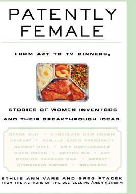 【预售】Patently Female: From Azt To Tv Dinners, Amazing