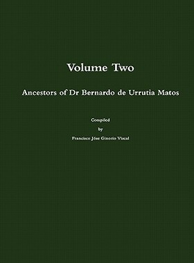 【预售】Ancestors of Dr Bernardo de Urrutia Matos