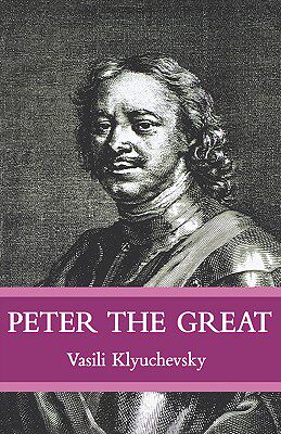 【预售】Peter the Great: The Classic Biography of Tsar Peter