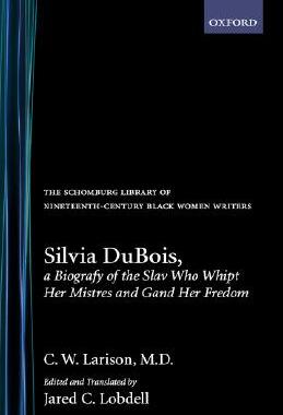【预售】Silvia DuBois, a Biografy of the Slav Who Whipt Her