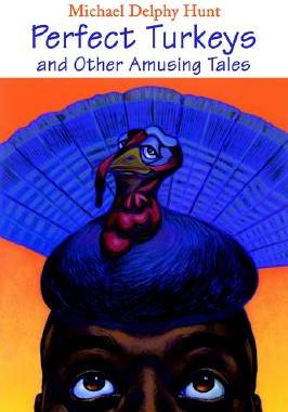 【预售】Perfect Turkeys and Other Amusing Tales