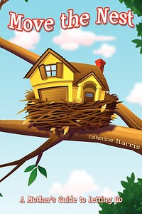 【预售】Move the Nest: A Mother's Guide to Letting Go