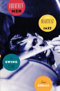 【预售】Drummin' Men: The Heartbeat of Jazz the Swing Years