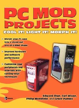 【预售】PC Mod Projects: Cool It! Light It! Morph It!