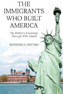 【预售】The Immigrants Who Built America: My Father's