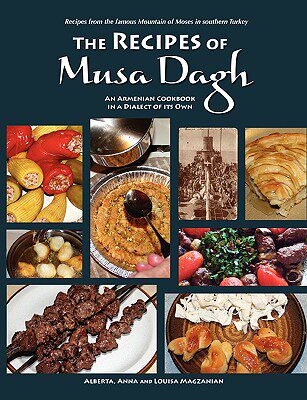 【预售】The Recipes of Musa Dagh - An Armenian Cookbook in a