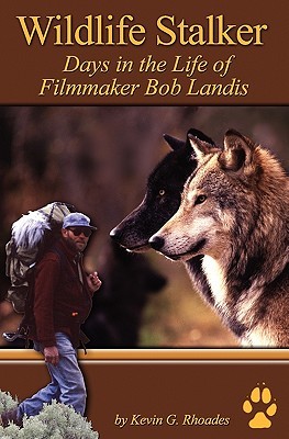 【预售】Wildlife Stalker - Days in the Life of Filmmaker Bob