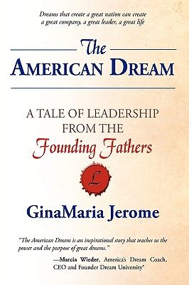 【预售】The American Dream: A Tale of Leadership from the