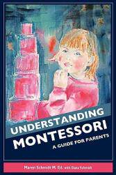 【预售】Understanding Montessori: A Guide for Parents