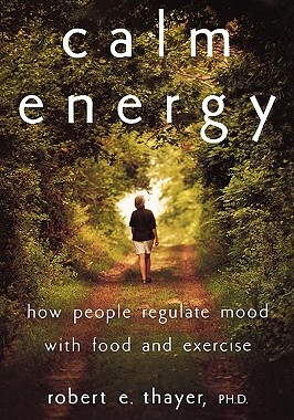 【预售】Calm Energy: How People Regulate Mood with Food and