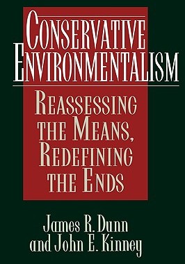 【预售】Conservative Environmentalism: Reassessing the