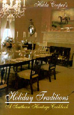 【预售】Holiday Traditions: A Southern Heritage Cookbook