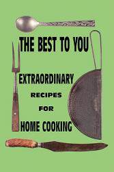 【预售】The Best to You: Extraordinary Recipes for Home