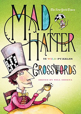 【预售】The Nyt Mad Hatter Xword: 75 Wild Puzzles