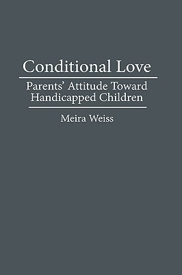 【预售】Conditional Love: Parents' Attitudes Toward