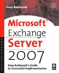 【预售】Microsoft Exchange Server 2007: Tony Redmond's Guide