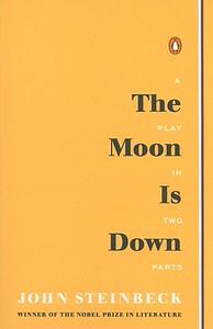 【预售】The Moon Is Down: Play in Two Parts