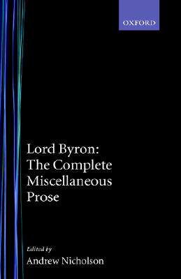 【预售】Lord Byron: The Complete Miscellaneous Prose