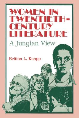 【预售】Women in Twentieth-Century Literature: A Jungian