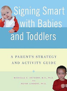 【预售】Signing Smart with Babies and Toddlers: A Parent's