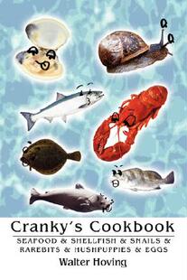【预售】Cranky's Cookbook: Seafood & Shellfish & Snails &