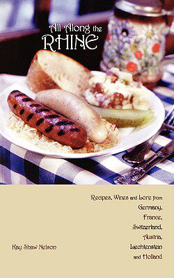 【预售】All Along the Rhine: Recipes, Wines and Lore from