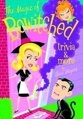 【预售】The Magic of Bewitched Trivia and More