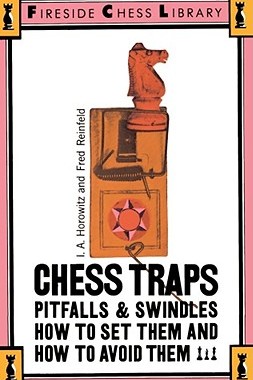 【预售】Chess Traps, Pitfalls and Swindles: How to Set Them