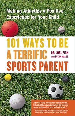 【预售】101 Ways to Be a Terrific Sports Parent: Making
