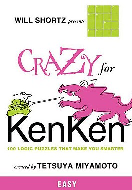 【预售】Will Shortz Presents Crazy for Kenken Easy: 100