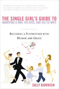 【预售】The Single Girl's Guide to Marrying a Man, His Kids,