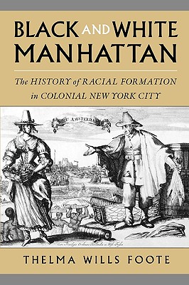 【预售】Black and White Manhattan: The History of Racial 书籍/杂志/报纸 原版其它 原图主图