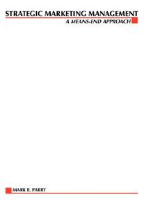 【预售】Strategic Marketing Management: A Means-End