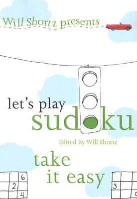 【预售】Will Shortz Presents Let's Play Sudoku: Take It