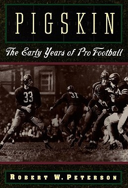 【预售】Pigskin: The Early Years of Pro Football