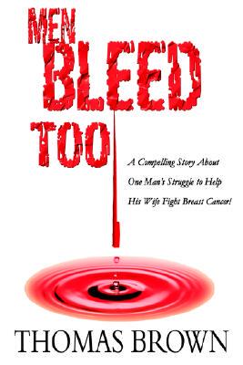 【预售】Men Bleed Too: A Compelling Story about One Man's