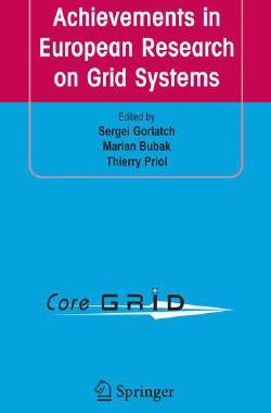 【预售】Achievements in European Research on Grid Systems: