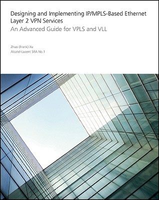 【预售】Designing And Implementing Ip/Mpls-Based Ethernet