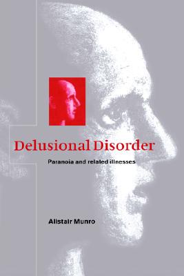 【预售】Delusional Disorder: Paranoia and Related Illnesses
