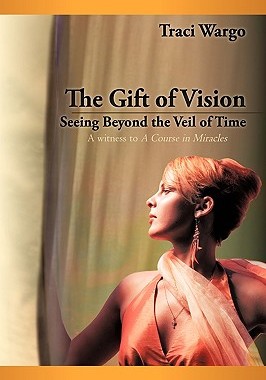 【预售】The Gift of Vision: Seeing Beyond the Veil of Time