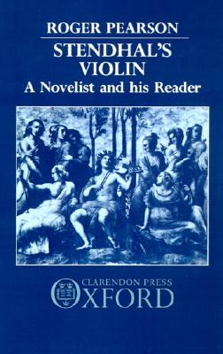 【预售】Stendhal's Violin: A Novelist and His Reader