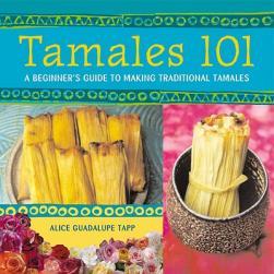 【预订】Tamales 101: A Beginner's Guide to Making