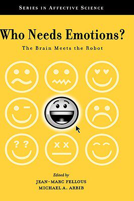 【预售】Who Needs Emotions?: The Brain Meets the Robot
