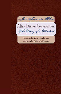 预订 【】After-Dinner Conversation: The Diary of a Decadent