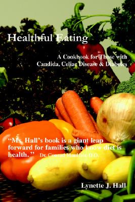 【预售】Healthful Eating: A Cookbook for Those with Candida,