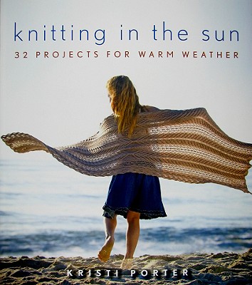 【预售】Knitting In The Sun: 32 Projects For Warm Weather