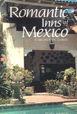 【预售】Romantic Inns of Mexico: A Selective Guide to
