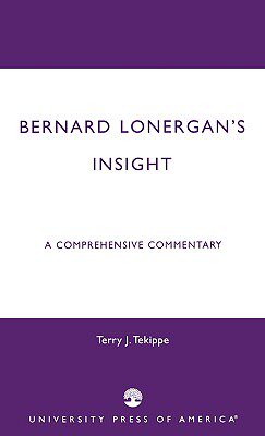 【预售】Bernard Lonergan's Insight: A Comprehensive