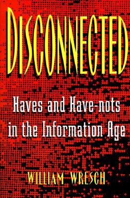 【预售】Disconnected: Haves and Have-Nots in the Information