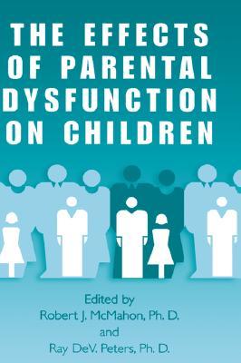 【预售】The Effects of Parental Dysfunction on Children